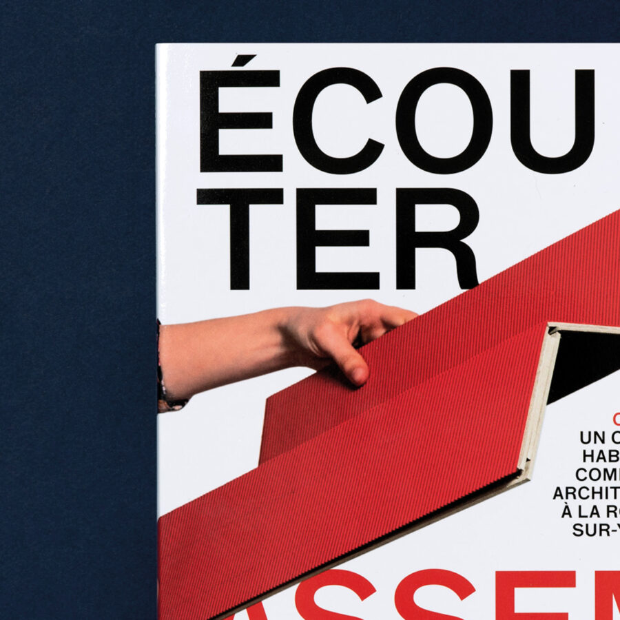 Ecouter, assembler